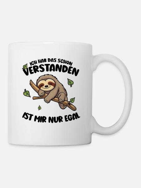 Faultier Lustiger Spruch: ... ist mir nur egal - Tasse - Weiß