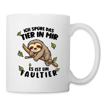 Faultier Lustiger Spruch Ich spüre das Tier in mir - Tasse - Weiß - Rechts