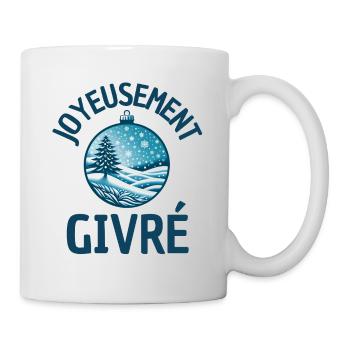 Joyeusement Givré T-shirt Noël Humoristique - Mug blanc - blanc - Droite