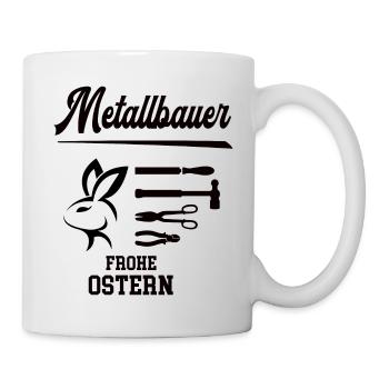 Metallbauer Ostern Geschenk Schlosser Meister Chef - Tasse - Weiß - Rechts