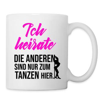 Bachelor party - I'm getting married, the others are here to dance - Mug - white - Right