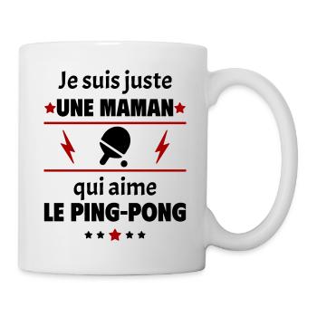Juste une maman qui aime le ping-pong, cadeau noël - Mug blanc - blanc - Droite