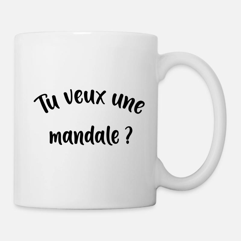 tu veux une mandale - Mug blanc - blanc