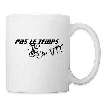 Pas le temps j ai VTT - Mug blanc - blanc - Droite