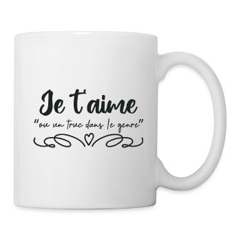 je t aime ou un truc dans le genre - Mug blanc - blanc - Droite