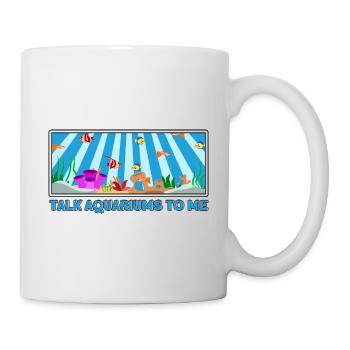Aquarist Rede mit mir über Aquarien Geschenk - Tasse - Weiß - Rechts