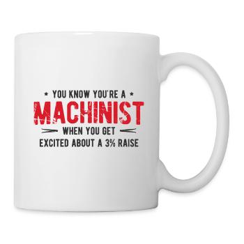 Maschinen-Bediener Maschinenführer Machinist - Tasse - Weiß - Rechts
