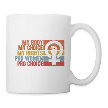 Feminismus Rechte der Frauen Feministisch Geschenk - Tasse - Weiß - Rechts