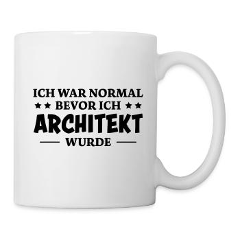 Architekt Spruch Architektur Architekt Geschenk - Tasse - Weiß - Rechts