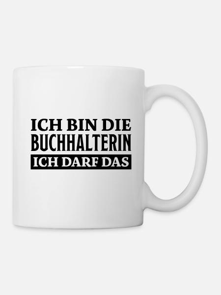 Buchhalterin Spruch Lustiges Buchhalterin Geschenk - Tasse - Weiß