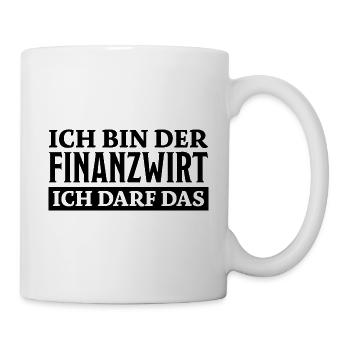Finanzwirt Spruch Job Lustiges Finanzwirt Geschenk - Tasse - Weiß - Rechts