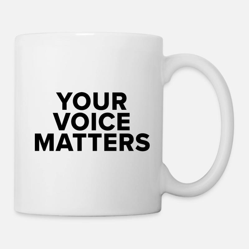 Deine Stimme zählt - Schwarzer Text - Tasse - Weiß