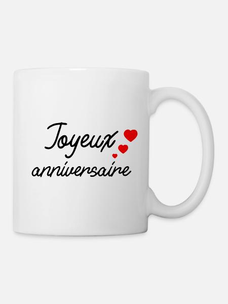 joyeux anniversaire,cadeau d'Anniversaire - Mug blanc - blanc