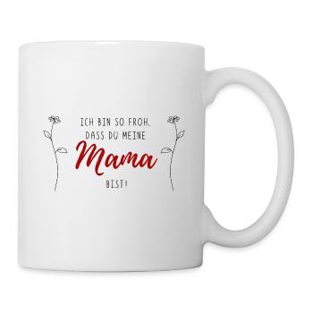 Je suis tellement contente que tu sois ma maman pour la fête des mères - Mug blanc - blanc - Droite
