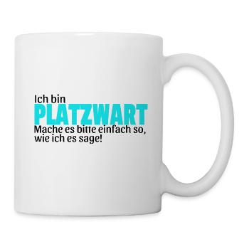 Platzwart Geschenk Idee Spruch lustig Fußball - Tasse - Weiß - Rechts