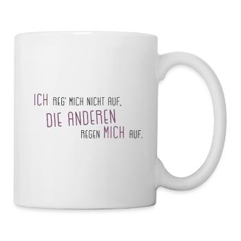 I do not mind the others upset me - Mug - white - Right