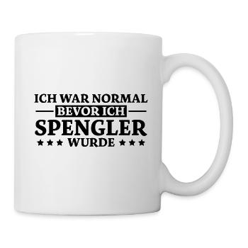 Spengler Spruch Beruf Lustiges Spengler Geschenk - Tasse - Weiß - Rechts