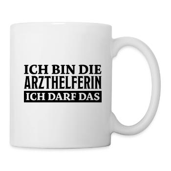 Arzthelferin Spruch Lustiges Arzthelferin Geschenk - Tasse - Weiß - Rechts