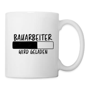 Bauarbeiter Spruch Lustiges Bauarbeiter Geschenk - Tasse - Weiß - Rechts