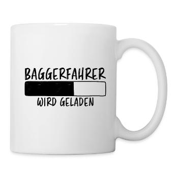 Baggerfahrer Spruch Lustiges Baggerfahrer Geschenk - Tasse - Weiß - Rechts