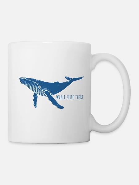 Whale Hello There - Wal - Buckelwal - Meeressäuger - Tasse - Weiß