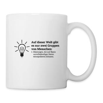 Es gibt es nur zwei Gruppen von Menschen... - Tasse - Weiß - Rechts