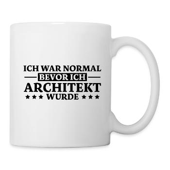 Architekt Spruch Architektur Architekt Geschenk - Tasse - Weiß - Rechts