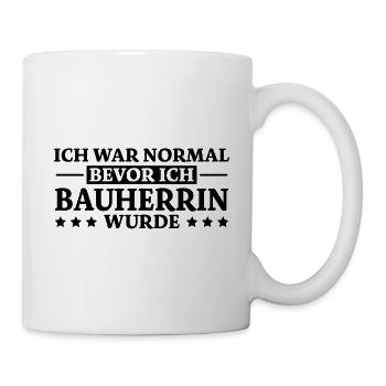 Bauherrin Spruch Bauherr Lustig Bauherrin Geschenk - Tasse - Weiß - Rechts