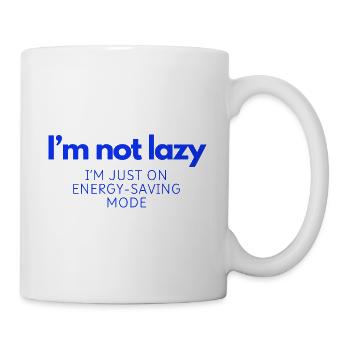 I'm not lazy, I'm just on energy-saving mode - Mug - white - Right