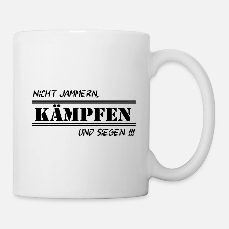 Fun Spruch Shirt Arbeit Nicht Jammern kämpfen (25) - Tasse - Weiß