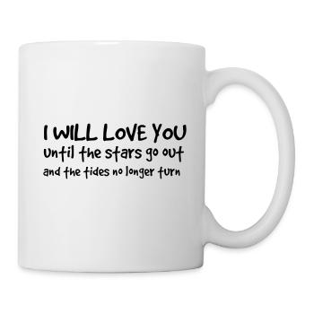 I WILL LOVE YOU until the stars go out.. - Mug - white - Right