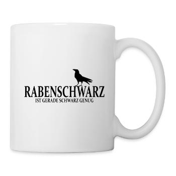 Rabenschwarz ist gerade schwarz genug lustig - Tasse - Weiß - Rechts