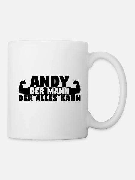 Der Mann Der Alles kann Andy - Tasse - Weiß