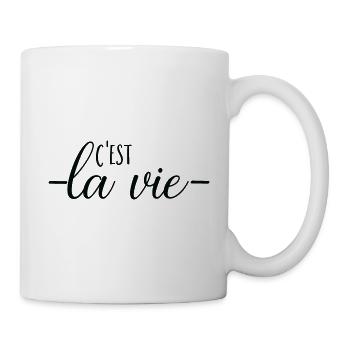 C'est la vie - Tasse - Weiß - Rechts