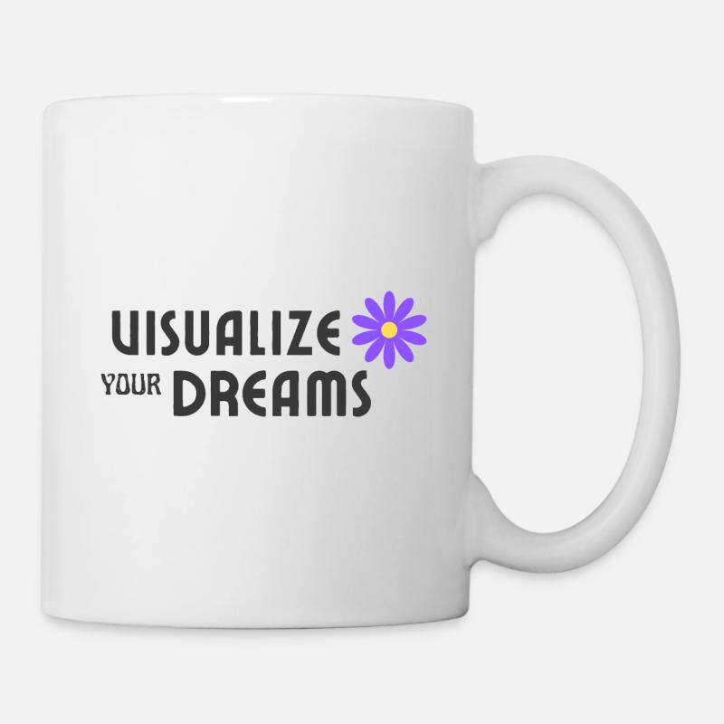 Visualisez vos rêves - Mug blanc - blanc