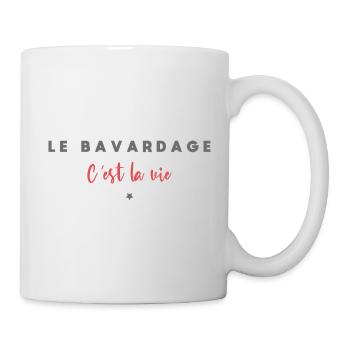 Le bavardage c est la vie - Mug blanc - blanc - Droite