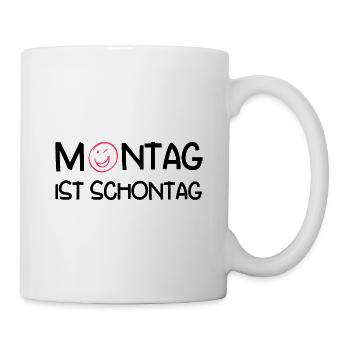 Sprüche für die Arbeit - Montag ist Schontag - Tasse - Weiß - Rechts