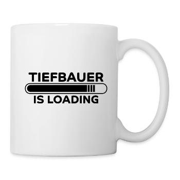 Tiefbauer Spruch Beruf Lustiges Tiefbauer Geschenk - Tasse - Weiß - Rechts