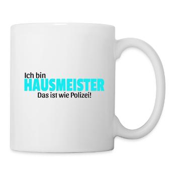 Hausmeister Geschenk Idee lustig Spruch Hauswart - Tasse - Weiß - Rechts