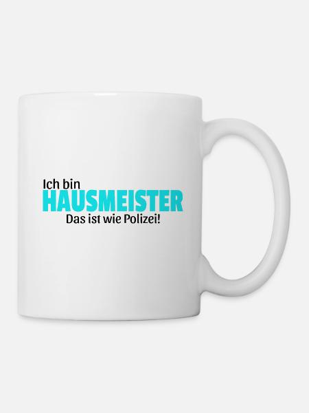 Hausmeister Geschenk Idee lustig Spruch Hauswart - Tasse - Weiß