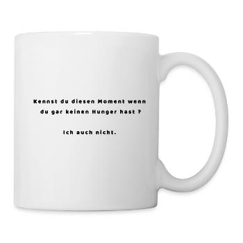 Der Hunger Moment... - Tasse - Weiß - Rechts