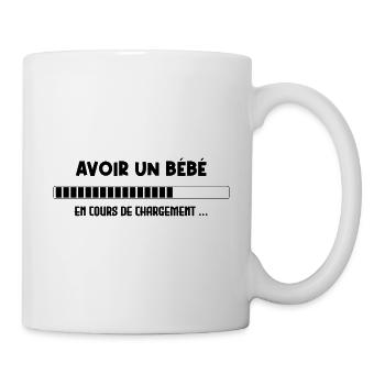 Avoir un Bébé en Cours de Chargement - Mug blanc - blanc - Droite
