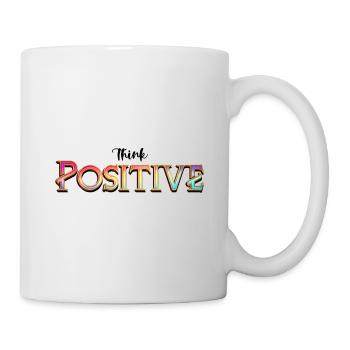 Think positive - denk positiv - Tasse - Weiß - Rechts