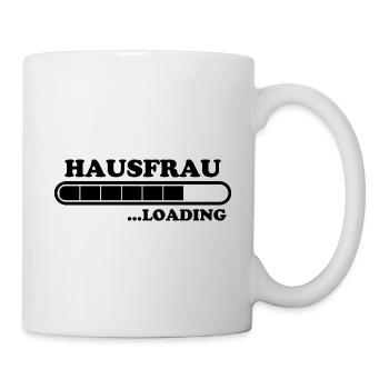 Hausfrau Spruch Haushalt Lustige Hausfrau Geschenk - Tasse - Weiß - Rechts