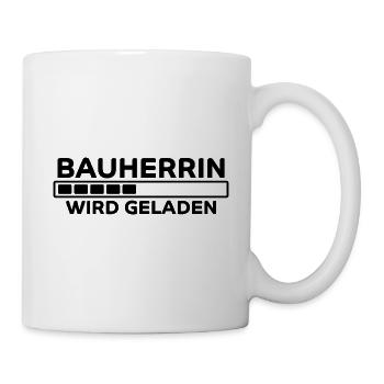 Bauherrin Spruch Bauherr Lustig Bauherrin Geschenk - Tasse - Weiß - Rechts