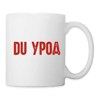 Du Freak! Spruch auf Russisch Russak Russland für - Tasse - Weiß - Rechts