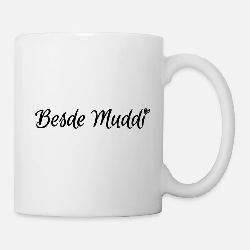 Besde muddi - Tasse - Weiß