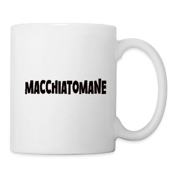 Latte Macchiato Coffee Saying Macchiatomane - Mug - white - Right