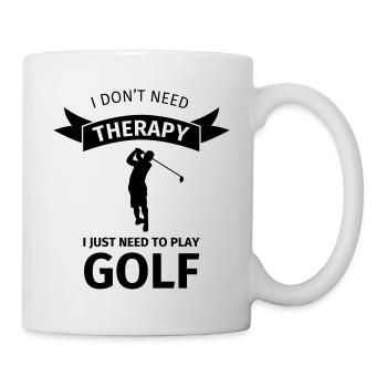 I don't need therapy I just need to play golf - Mug blanc - blanc - Droite