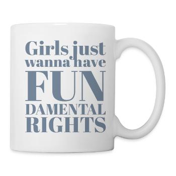 Les filles veulent juste avoir des droits fondamentaux - Mug blanc - blanc - Droite